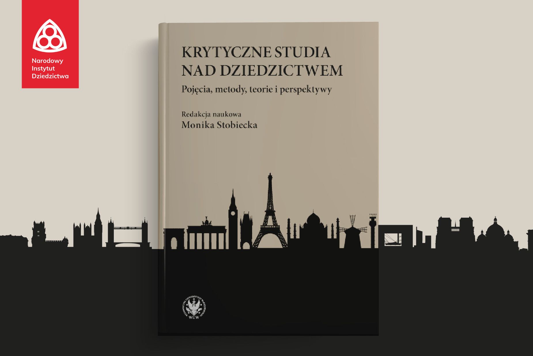 Publikacja Krytyczne Studia nad Dziedzictwem wydana pod redakcją Moniki Stobieckiej