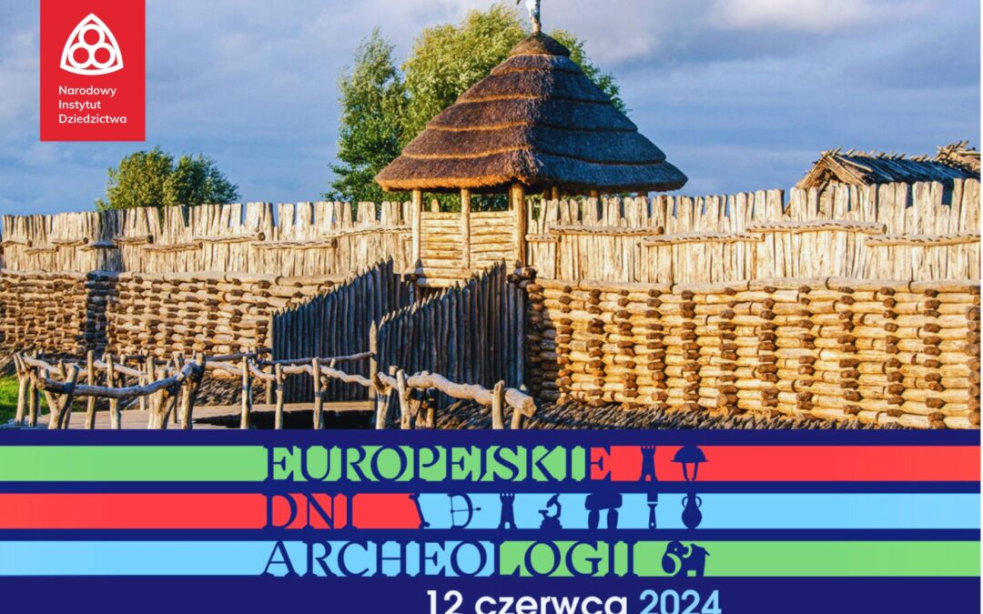 Inauguracja Europejskich Dni Archeologii 2024 w Polsce – Muzeum Archeologiczne w Biskupinie