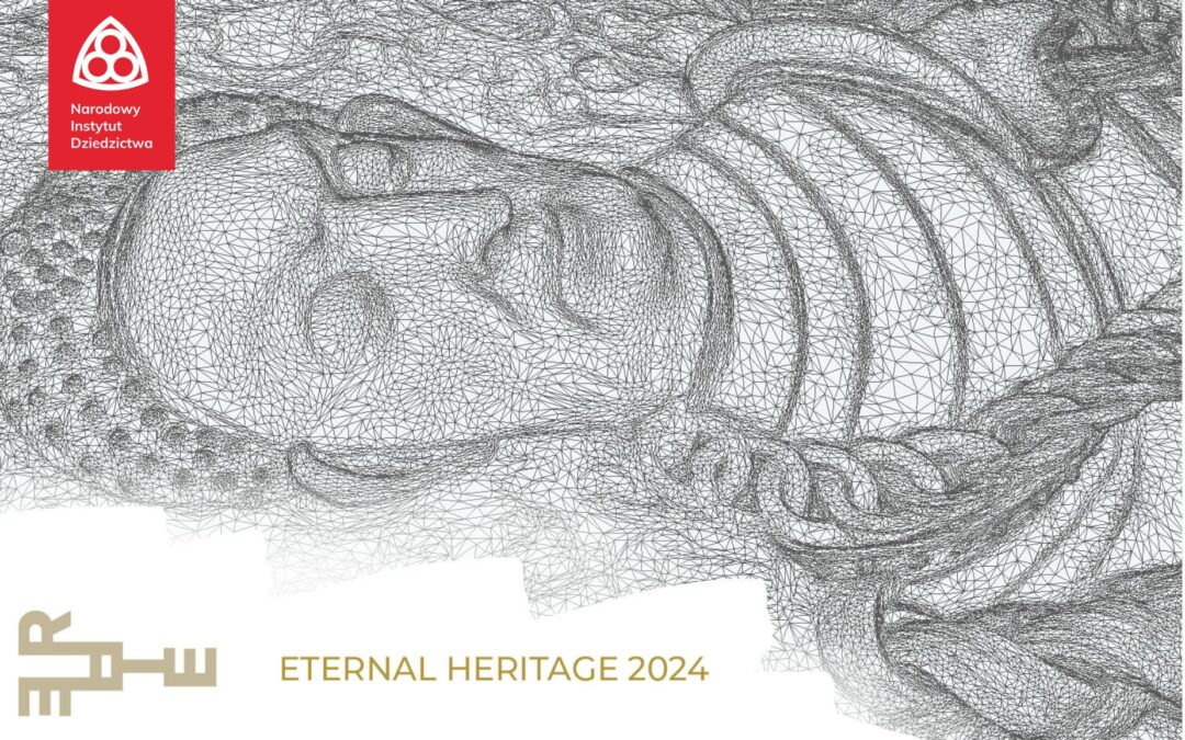 Przygotowujemy kolejną edycję międzynarodowej konferencji ETHER – Eternal Heritage/Wieczne Dziedzictwo 2024