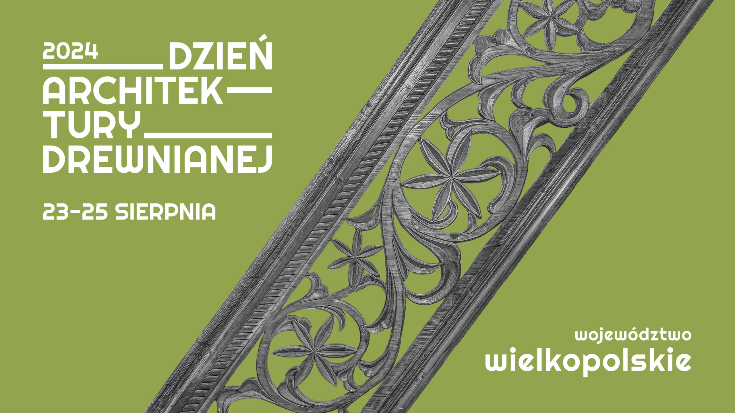 Dzień Architektury Drewnianej w województwie wielkopolskim