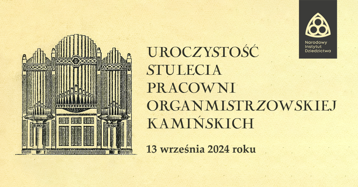 organy pochodzące z Pracowni Kamińskich