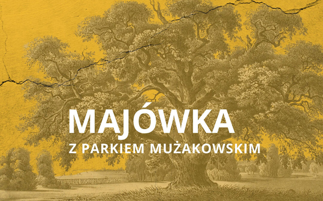Majówka z Parkiem Mużakowskim 2026