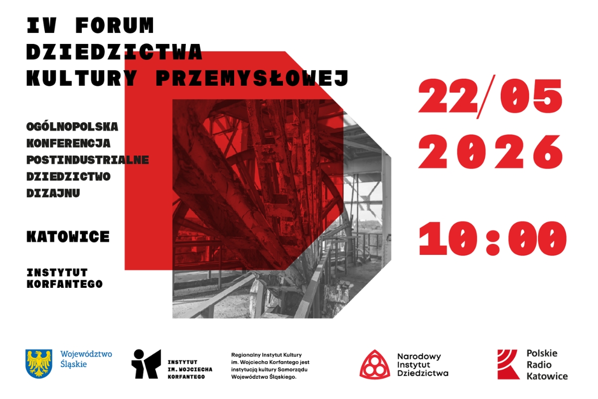 IV Forum Dziedzictwa Kultury Przemysłowej
