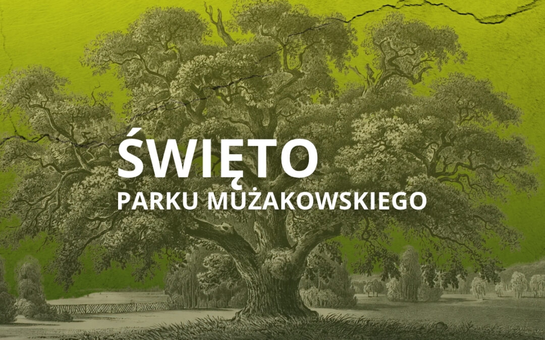Święto Parku Mużakowskiego