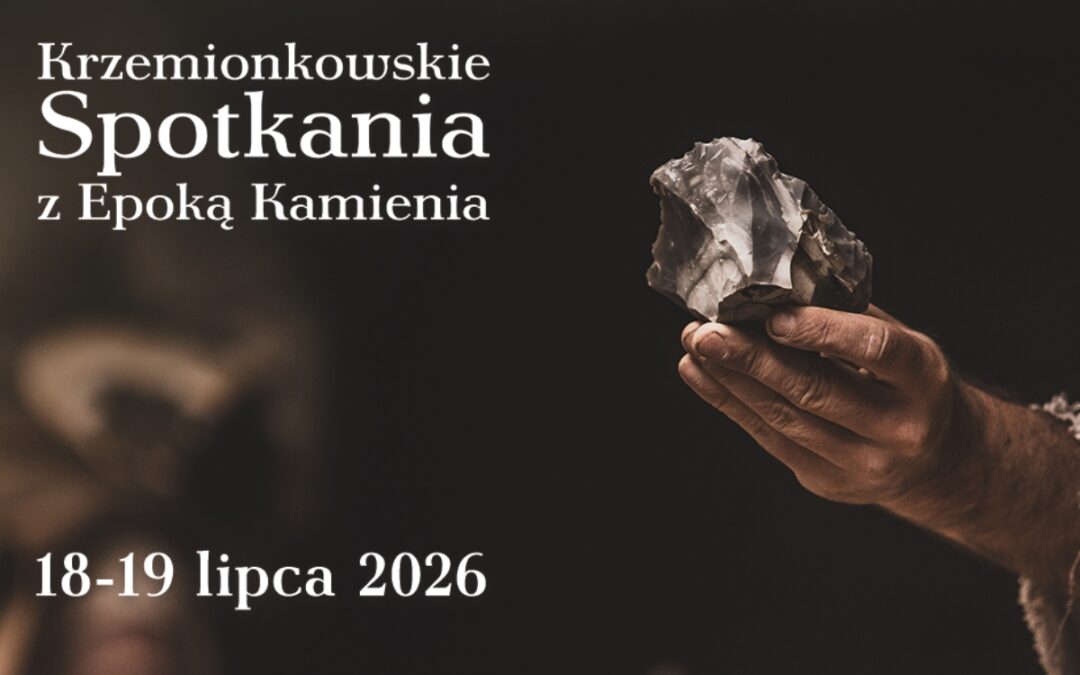 Krzemionkowskie Spotkania z Epoką Kamienia